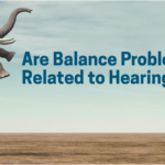 Are Balance Problems Related to Hearing Loss?