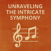 unraveling-the-intricate-symphony